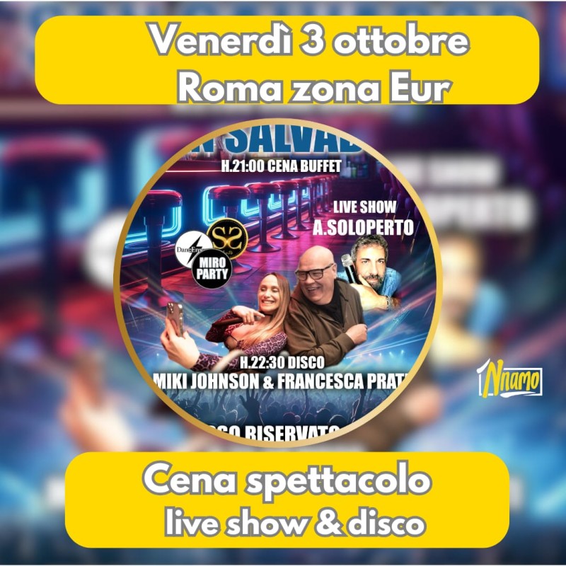 Tavolo Nnamo: Cena Spettacolo & Disco Night!